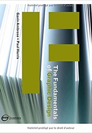 The Fundamentals of Graphic Design (Gavin Ambrose and Paul Harris)