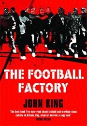The Football Factory (John King)