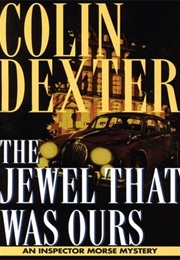 The Jewel That Was Ours (Colin Dexter)