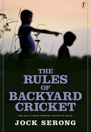 The Rules of Backyard Cricket (Jock Serong)
