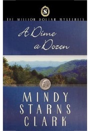 A Dime a Dozen (Mindy Starns Clark)