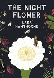 The Night Flower (Lara Hawthorne)