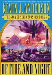 Of Fire and Night (Kevin J Anderson)