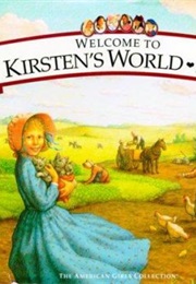 Welcome to Kirsten's World (American Girl)