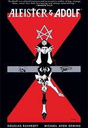 Aleister and Adolf (Douglas Rushkoff)