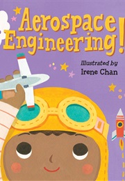 Baby Loves Aerospace Engineering! (Ruth Spiro)