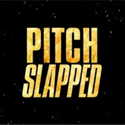 Pitch Slapped