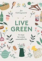 Live Green (Jen Chillingsworth)