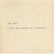 Sic Alps - A Long Way Around to a Shortcut