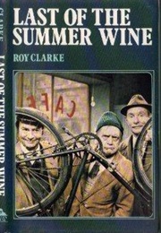Last of the Summer Wine (Roy Clarke)
