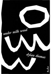 Under Milk Wood (Dylan Thomas)