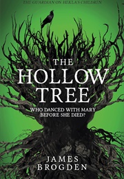 The Hollow Tree (James Brogden)