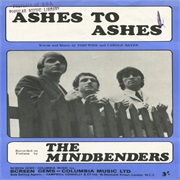 Ashes to Ashes .. the Mindbenders