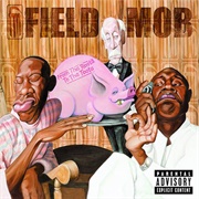 Field Mob - From Tha Roota to Tha Toota