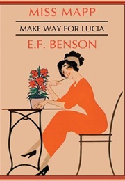 Make Way for Lucia (E F Benson)