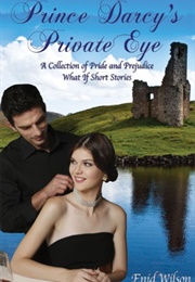 Prince Darcy's Private Eye (Enid Wilson)