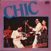 "Good Times" - Chic