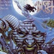 Angel Dust - To Dust You Will Decay
