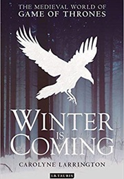 Winter Is Coming (Carolyne Larrington)