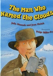The Man Who Named the Clouds (Hannah, Julie)