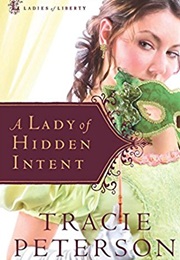 A Lady of Hidden Intent (Tracie Peterson)