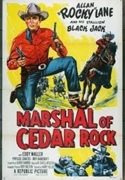 Marshal of Cedar Rock (1953)