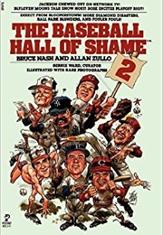 The Baseball Hall of Shame 2 (Bruce Nash &amp; Allan Zullo)