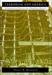 Terrorism and America (Philip B. Heymann)