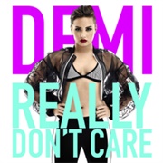 Demi Lovato - Really Don&#39;t Care