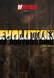 Evolution of Bodybuilding (2012)