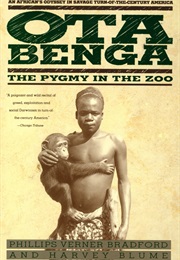 Ota Benga: The Pygmy in the Zoo (Phillips Verner Bradford)