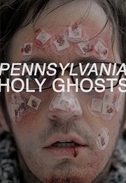 Pennsylvania  Holy Ghosts (2014)