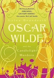 Oscar Wilde and the Candlelight Murders (Gyles Brandreth)