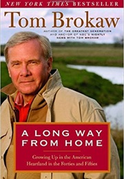 South Dakota: A Long Way From Home (Tom Brokaw)