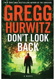 Don&#39;t Look Back (Gregg Hurwitz)