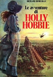 The Adventures of Holly Hobbie (Richard Dubleman)