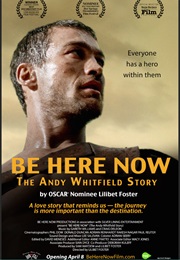 Be Here Now (The Andy Whitfield Story) (2016)