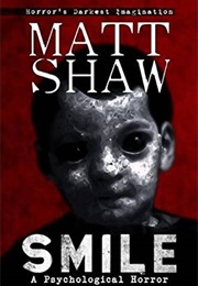 Smile (Matt Shaw)