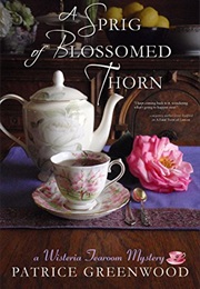 A Sprig of Blossomed Thorn (Patrice Greenwood)