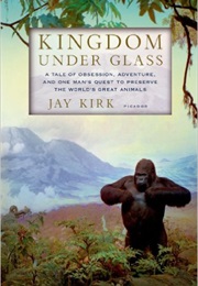 Kingdom Under Glass (Jay Kirk)