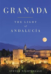 Granada: The Light of Andalucia (Steven Nightingale)