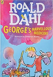 George&#39;s Marvellous Medicine (Roald Dahl)