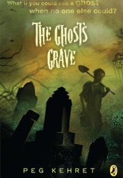 The Ghost's Grave (Peg Kehret)