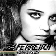 Obsession by Sky Ferreira