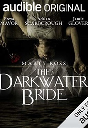 The Darkwater Bride (Marty Ross)