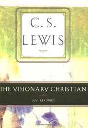 The Visionary Christian: 131 Readings From C. S. Lewis (C.S. Lewis)