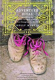 Adventure Divas (Holly Morris)