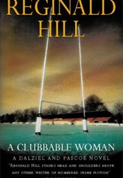 A Clubbable Woman (Reginald Hill)