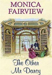 The Other Mr Darcy (Monica Fairview)