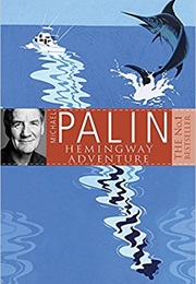 Michael Palin (Michael Palin's Hemingway Adventure)